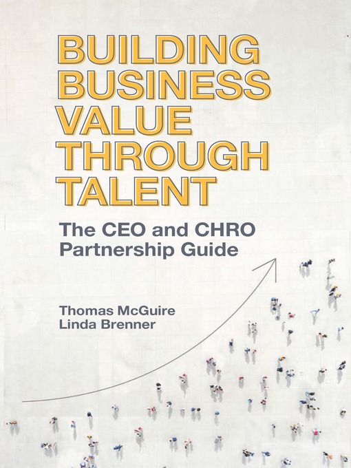 Title details for Building Business Value through Talent by Thomas McGuire - Available